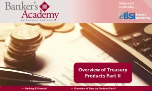 Overview of Treasury Products Part II